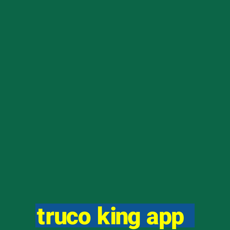 truco king app